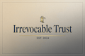 Irrevocable Asset Protection Trust with Private Fee Schedule & Notary - Ready StructureLegacy Trust Solution